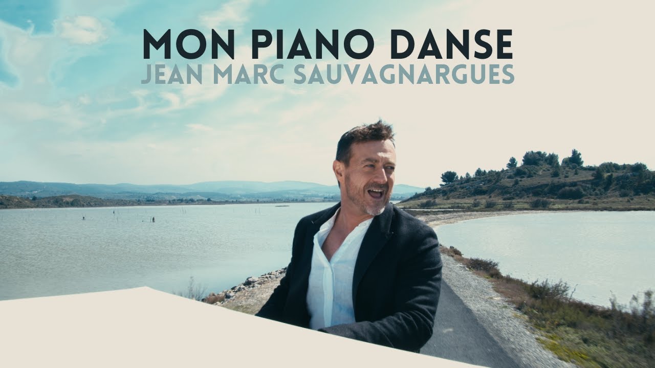 Jean Marc SAUVAGNARGUES ” Ton piano danse toujours”